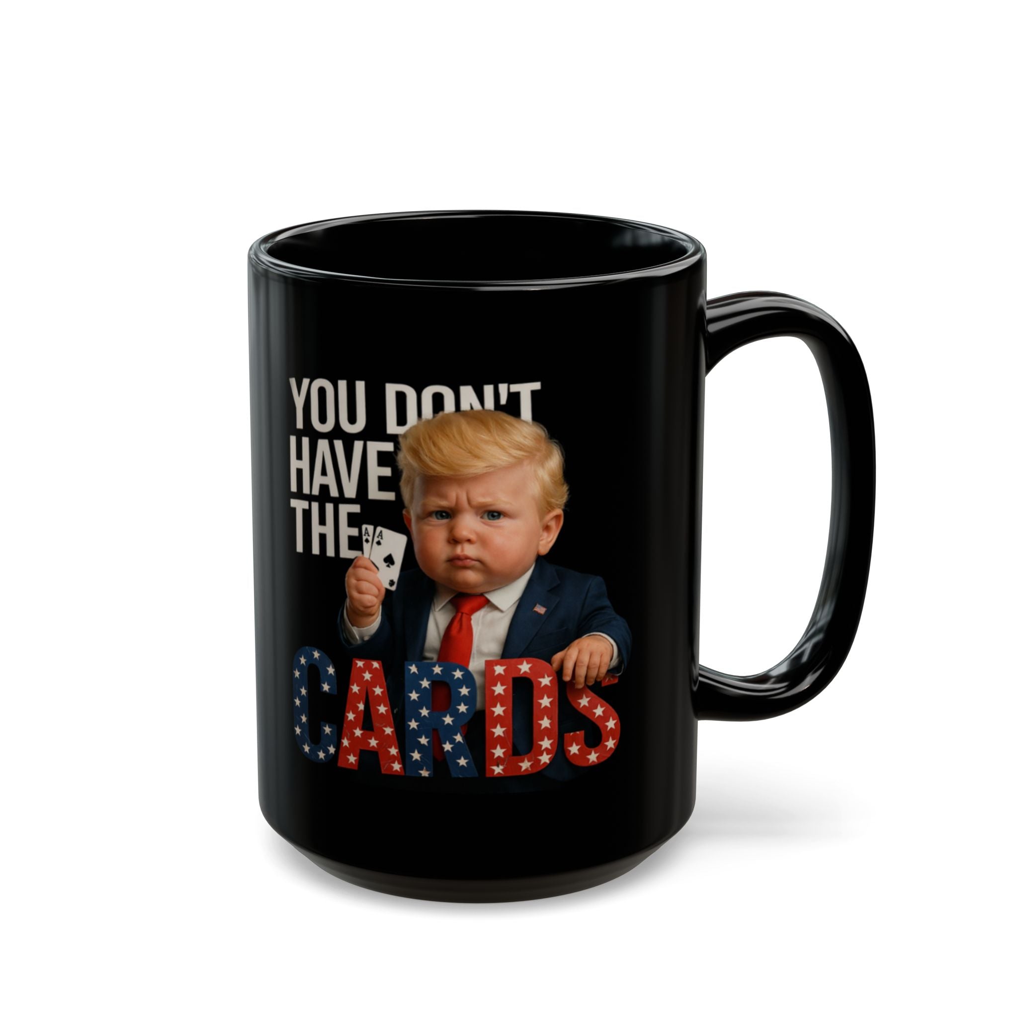 You Don't Have The Cards Mug