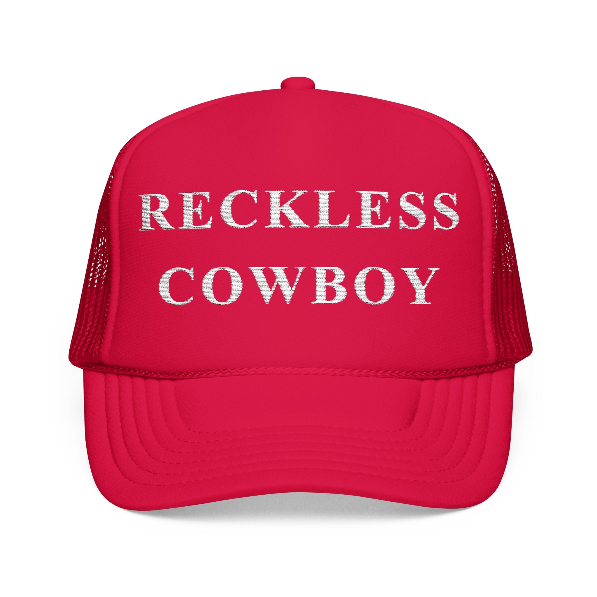 Reckless Cowboy Foam Trucker Hat (Embroidery)